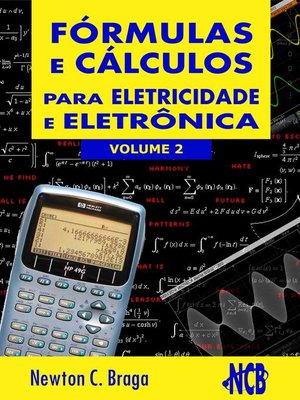 cover image of Fórmulas e Cálculos Para Eletricidade e Eletrônica--volume 2